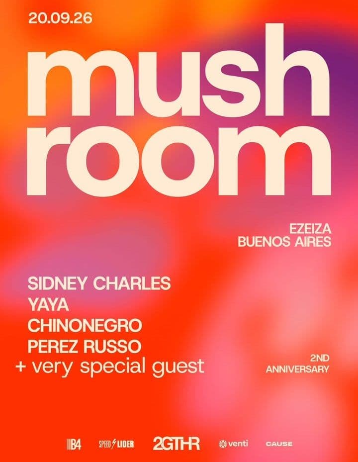 Sidney Charles, After Party x Mushroom, Estadio Nacional Ezeiza