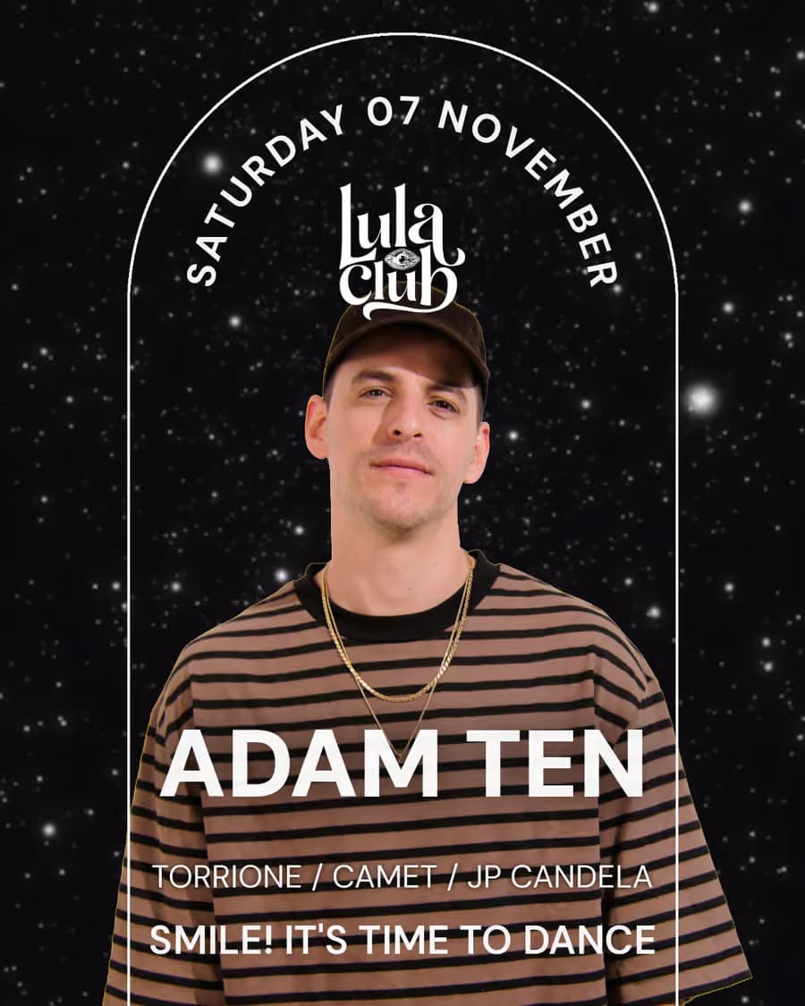 Adam Ten - Lula Club, Gran Vía Madrid