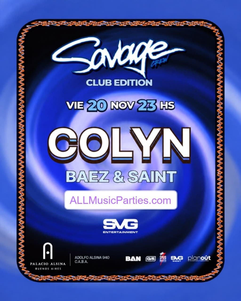 Colyn, Baez and Saint - Savage, Palacio Alsina