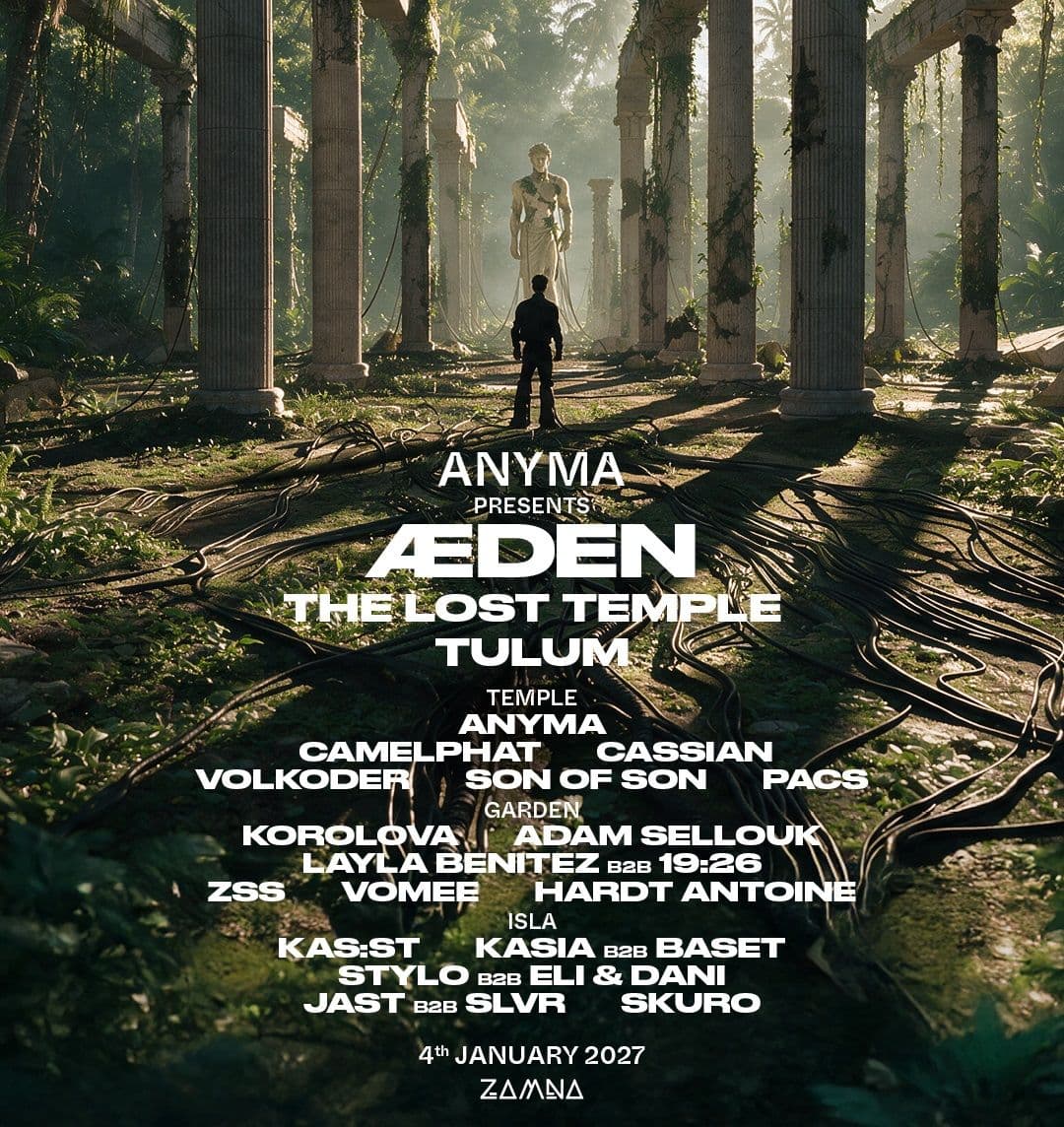 Anyma, Camelphat, Cassian, Korolova - Zamna Tulum