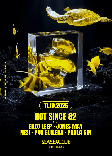 Hot Since 82 - SeaSeaClub, Port Fòrum Barcelona