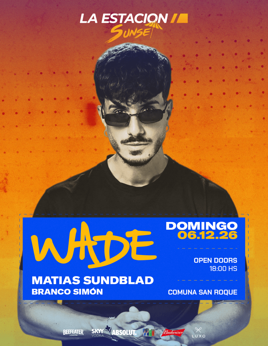 Wade - La Estación Sunset, Córdoba | ALLMusicParties
