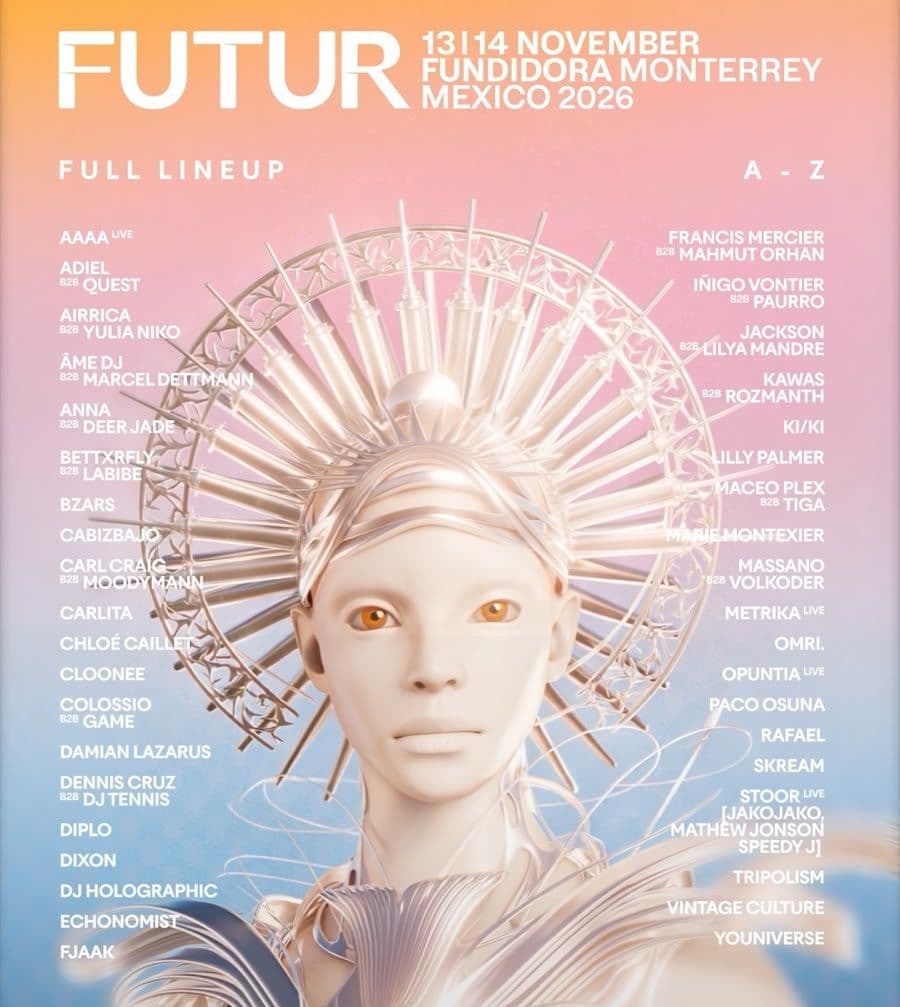 Yulia Niko + Carlita + Damián Lazarus + Dixon + Maceo Plex + Mahmut Orhan x Futur Monterrey, Mexico