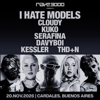 I Hate Models - Rave 3000, Native Beach Club, Cardales