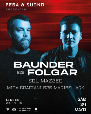 BAUNDER B2B FOLGAR & MORE ARTISTS - by FEBA & SUONO, LIGNÉE 🇦🇷