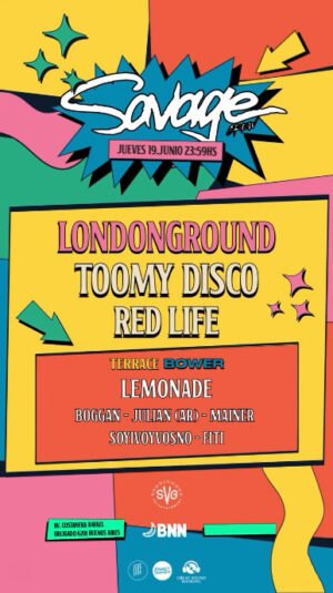 LONDONGROUND & MORE ARTISTS - by SAVAGE, BNN COSTANERA 🇦🇷