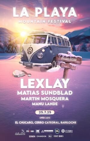LEXLAY & MORE ARTISTS [MOUNTAIN FESTIVAL] - by LA PLAYA, BARILOCHE 🇦🇷