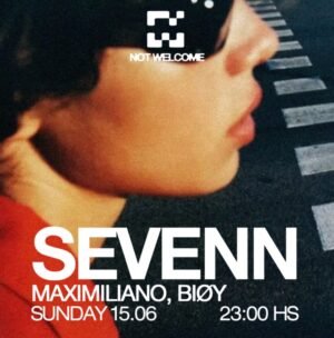 SEVENN & MORE ARTISTS - by NOT WELCOME, JET CLUB 🇦🇷