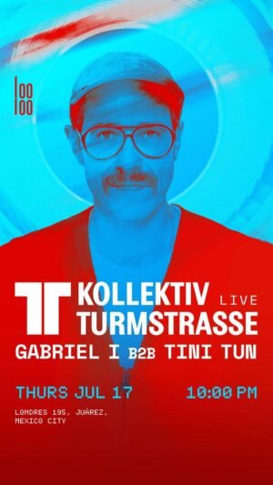 KOLLEKTIV TURMSTRASSE + GABRIEL I B2B TINI TUN - by LOOLOO, CIUDAD DE MEXICO 🇲🇽