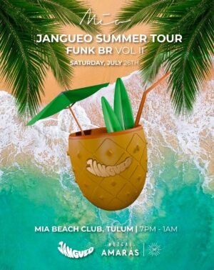 FUNK BR [JANGUEO SUMMER TOUR] - by MIA BEACH CLUB, TULÚM 🇲🇽