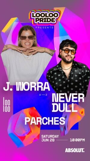 J. WORRA & MORE ARTISTS [LOOLOO PRIDE] - by LOOLOO, CIUDAD DE MEXICO 🇲🇽