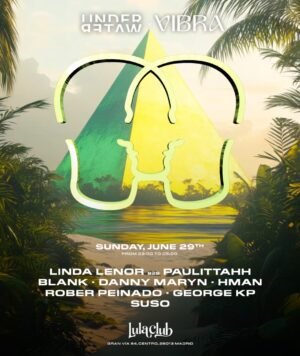 LINDA LENOR B2B PAULITTAHH & MORE ARTISTS - by UNDERWATER & VIBRA, MADRID 🇪🇦