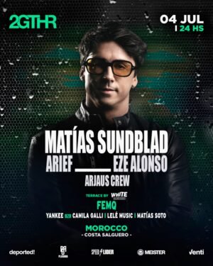 MATÍAS SUNDBLAD & MORE ARTISTS - by 2GTHR, CLUB MOROCCO 🇦🇷