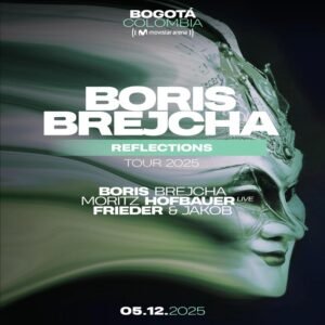 BORIS BREJCHA & MORE ARTISTS [REFLECTIONS TOUR] - by BREAKFAST LIVE, BOGOTÁ 🇨🇴