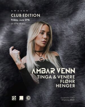 AMBAR VENN & MORE ARTISTS [CLUB EDITION] - by AWAKEN, BLACK BELGRANO 🇦🇷