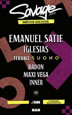 EMANUEL SATIE & MORE ARTISTS - by SAVAGE, BNN COSTANERA 🇦🇷