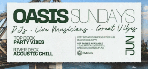 OASIS SUNDAYS [DAY CRUISE] - by OASIS, AUSTRALIA 🇦🇺