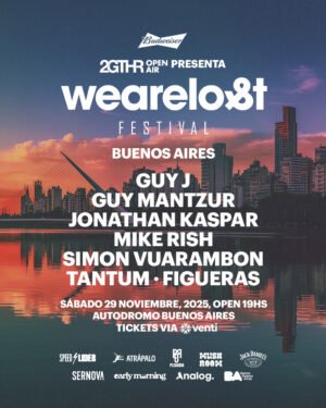 ⭐ GUY J + GUY MANTZUR & MORE ARTISTS [WE ARE LOST FESTIVAL] - by 2GTHR OPEN AIR, AUTODROMO BUENOS AIRES 🇦🇷