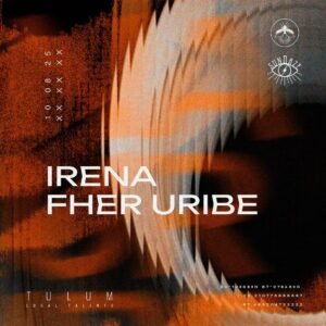 IRENA + FHER URIBE [SUNDAZE] - by VAGALUME, TULÚM 🇲🇽