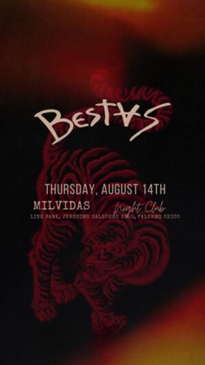 [ARTISTS TBA] BESTAS, MILVIDAS NIGHT CLUB 🇦🇷