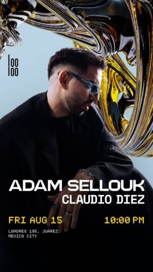 ADAM SELLOUK + CLAUDIO DIEZ - by LOOLOO, CIUDAD DE MEXICO 🇲🇽
