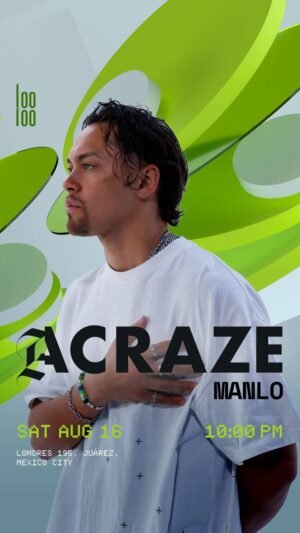 ACRAZE + MANLO - by LOOLOO, CIUDAD DE MEXICO 🇲🇽