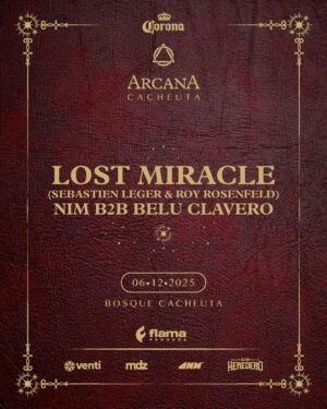 SEBASTIEN LEGER + ROY ROSENFELD [DIA 1] - by FLAMA & ARCANA EXPERIENCE, MENDOZA 🇦🇷
