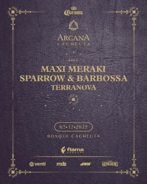 MAXI MERAKI + SPARROW & BARBOSSA [DIA 2] - by FLAMA & ARCANA EXPERIENCE, MENDOZA 🇦🇷
