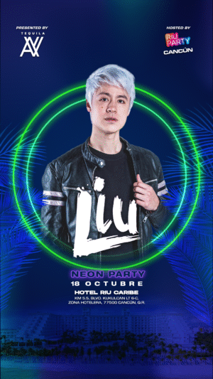LIU [NEON PARTY] - by TEQUILA AV & RIU PARTY, CANCUN 🇲🇽