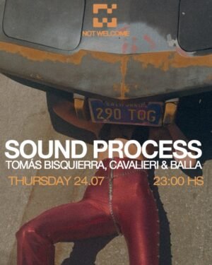 SOUND PROCESS & MORE ARTISTS - by NOT WELCOME, JET CLUB 🇦🇷