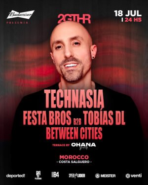 TECHNASIA & MORE ARTISTS - by 2GTHR, CLUB MOROCCO 🇦🇷