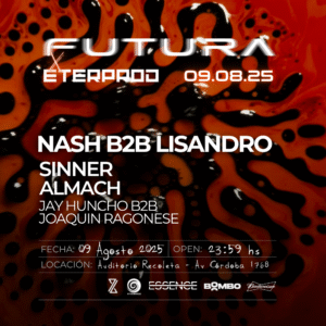 NASH B2B LISANDRO & MORE ARTISTS - by FUTURA x ETERPROD, AUDITORIO RECOLETA 🇦🇷