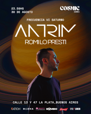 ANTRIM + ROMI LO PRESTI [FRECUENCIA VI SATURNO] - by COSMIC SOUNDS, LA PLATA 🇦🇷