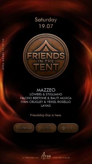 MAZZEO & MORE ARTISTS [FRIENDS IN THE TENT] - by MUSIC PLACE x MØRK x EDEN, AREA COSTANERA 🇦🇷