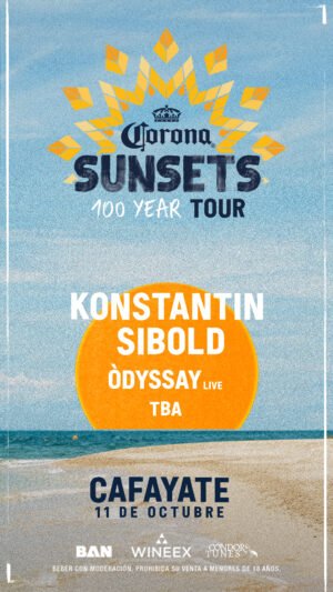 KONSTANTIN SIBOLD & MORE ARTISTS [SUNSET CAFAYATE] - by CORONA SUNSET, SALTA 🇦🇷
