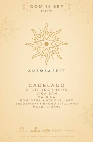 CADELAGO & MORE ARTISTS - by AURORA BEAT, CLUB LA TRANQUERA 🇦🇷