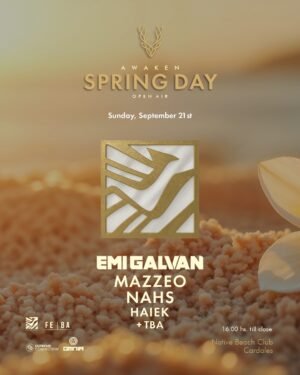 EMI GALVAN & MORE ARTISTS [SPRING DAY] - by AWAKEN, NATIVE BEACH CLUB 🇦🇷