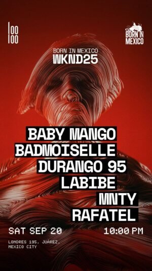 BABY MANGO + BADMOISELLE & MORE ARTISTS [BORN IN MEXICO] - by LOOLOO, CIUDAD DE MEXICO 🇲🇽