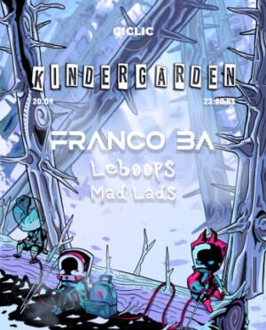 FRANCO BA & MORE ARTISTS [KINDERGARDEN] - by CICLIC, BARILOCHE 🇦🇷