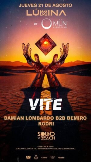VITE & MORE ARTISTS [LUMINA] - by MÜN NIGHTCLUB, CANCUN 🇲🇽