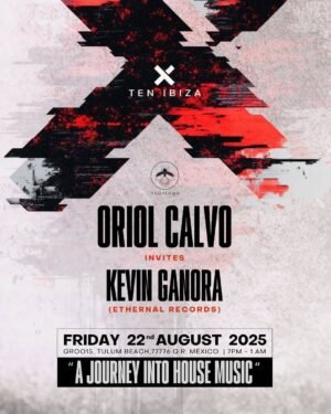 ORIOL CALVO + KEVIN GANORA [TEN IBIZA] - by VAGALUME, TULÚM 🇲🇽