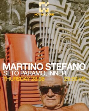 MARTINO STEFANO & MORE ARTISTS - by NOT WELCOME, JET CLUB 🇦🇷