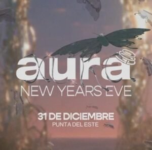 ARTISTS TBA [NEW YEARS EVE] - by AURA, PUNTA DEL ESTE 🇺🇾