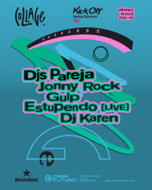 DJS PAREJA & MORE ARTISTS - by COLLAGE, CASA FUTURO 🇦🇷