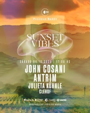JOHN COSANI + ANTRIM & MORE ARTISTS [DIA 2] - by SUNSET VIBES, MENDOZA 🇦🇷