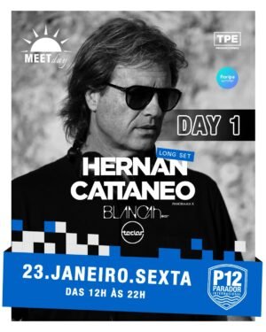 ⭐ HERNAN CATTANEO + EZEQUIEL ARIAS [DAY 1] - by MEET DAY, P12 JURERE, FLORIANOPOLIS 🇧🇷