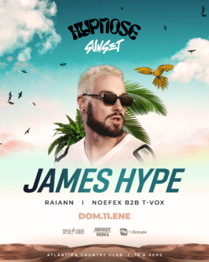 JAMES HYPE & MORE ARTISTS [SUNSET] - by HYPNOSE, CANELONES 🇺🇾