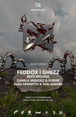 FEDDOX + GHEZZ & MORE ARTISTS [SUNSET GARDEN] - by MUSIC PLACE, MOSCU COSTANERA 🇦🇷