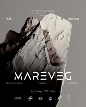 MAREVEG & MORE ARTISTS - by ORBITAL X PULSO, FRIDA CLUB 🇦🇷