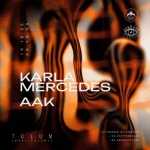 KARLA MERCEDES + AAK [SUNDAZE] - by VAGALUME, TULÚM 🇲🇽